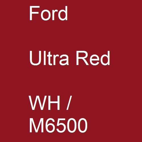 Ford, Ultra Red, WH / M6500.